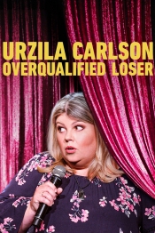 Urzila Carlson: Overqualified Loser